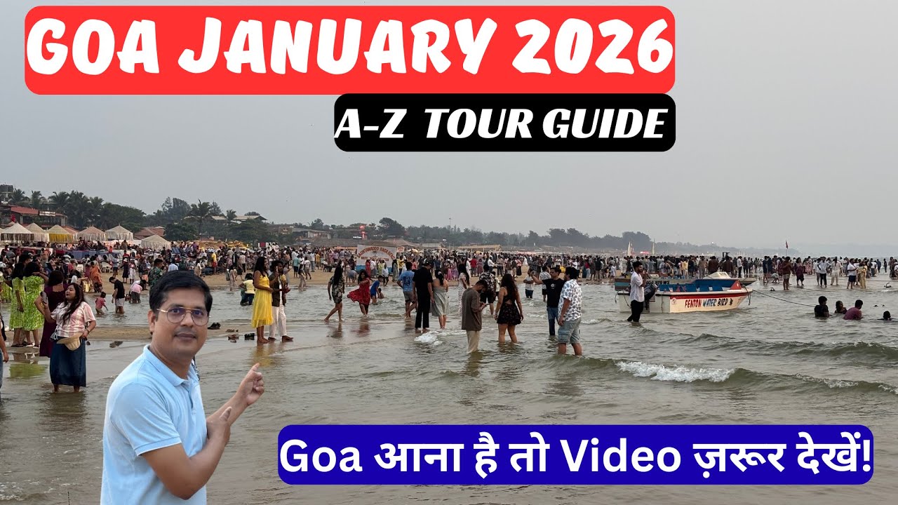 Goa Trip January 2026 | Current Situation | A–Z Complete Travel Guide | Goa Vlog | Budget to Luxury