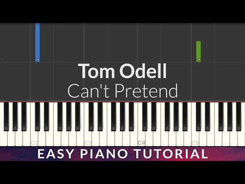 Tom Odell - Can't Pretend EASY Piano Tutorial + Lyrics