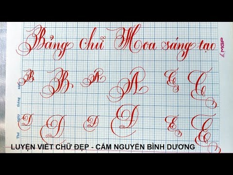 Luyện viết chữ đẹp - Bảng chữ cái viết hoa sáng tạo - Kiểu 3 - Cẩm Nguyễn Bình Dương. Vlog 63