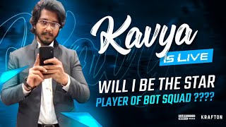 🔴IGL Like Madan Anna??? Will I Be The Star Player Of Bot Squad? | Kavya Is Live #madan #botsquad