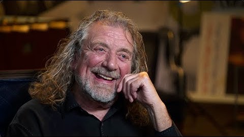 Robert Plant Reflects on the Early Days of Led Zeppelin