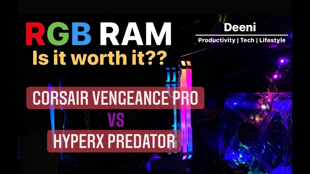 RGB RAM: Is it it? Corsair Vengeance VS HyperX Predator - YouTube