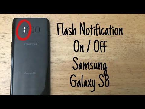 How to turn Flash Notification On/Off Galaxy S8