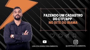 Você sabe fazer o cadastro do CTF/APP no IBAMA? Veja como é...