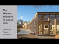 The weston yorkshire sculpture park  riba 2019 stirling prize shortlist