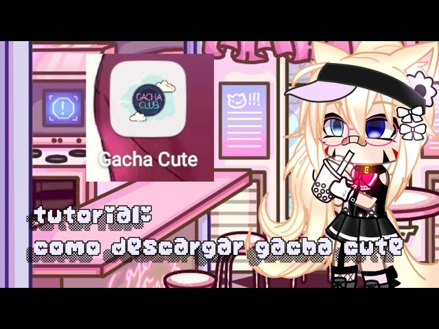 tutorial how to download gacha cute, gacha 🇮🇩/🇬🇧