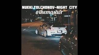 NUEKI,TOLCHONOV-NIGHT CITY[ˢˡᵒʷᵉᵈ ʳᵉᵛᵉʳᵇ] #phonk #phonkhouse #phonkdrift Resimi