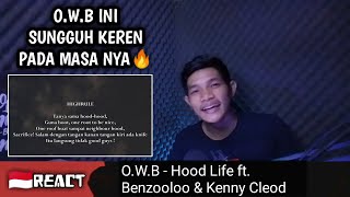 O.W.B - Hood Life ft. Benzooloo & Kenny Cleod | REACTION