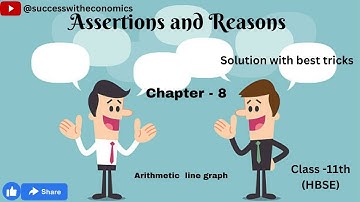 Assertions and Reasons 11th class Eco.(Ch-8  Arithmetic line graph)@successwitheconomics
