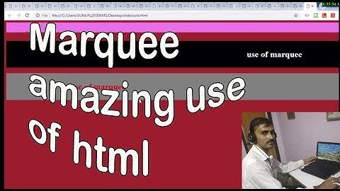 Html me marquee tag ka excellent use  In Hindi & English
