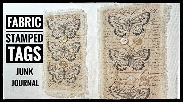 Fabric Stamped Tags  - Junk Journal