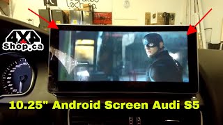 Installation 10.25 Android Screen By 4X4 Shop Canada On An Audi S5