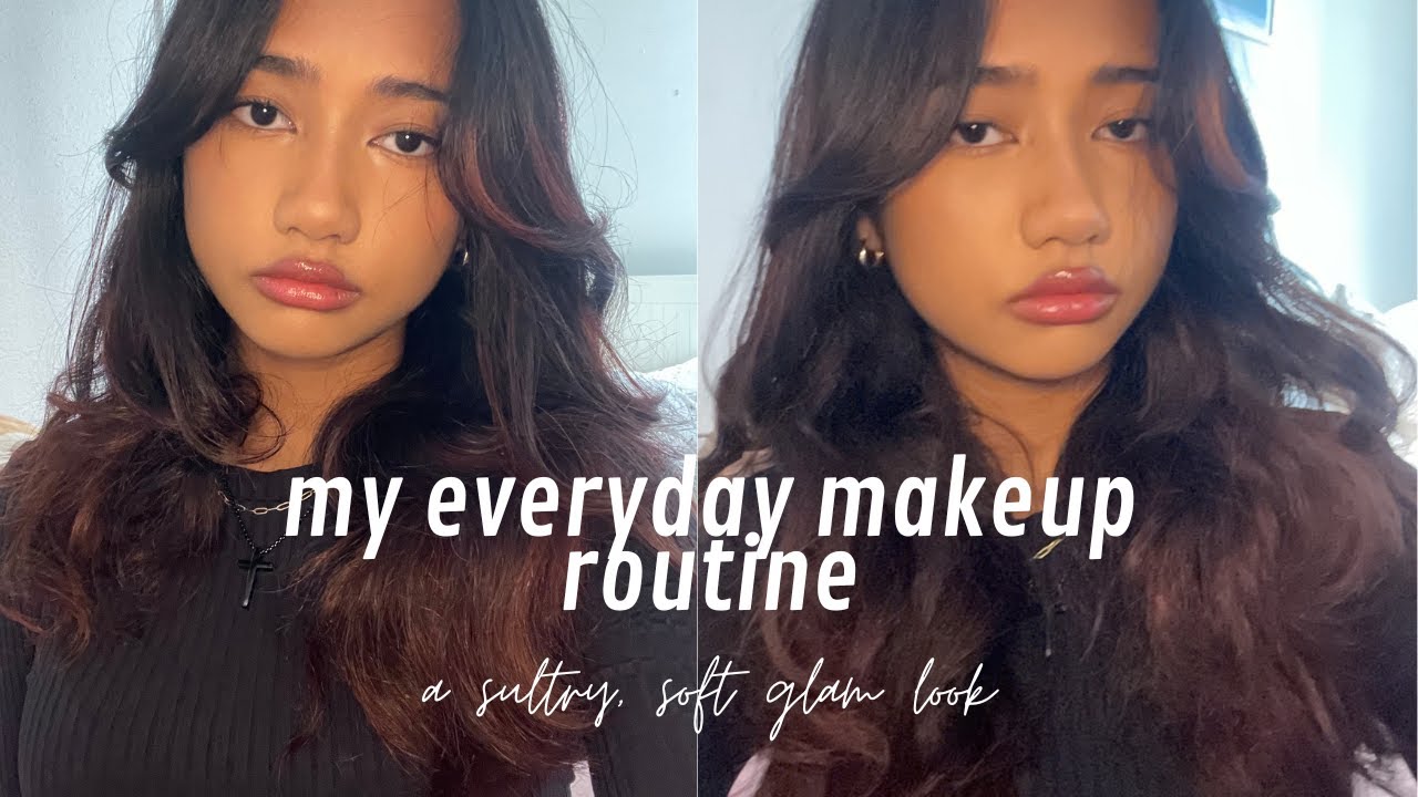 my everyday makeup routine ♡ | a soft glam, sultry look - YouTube