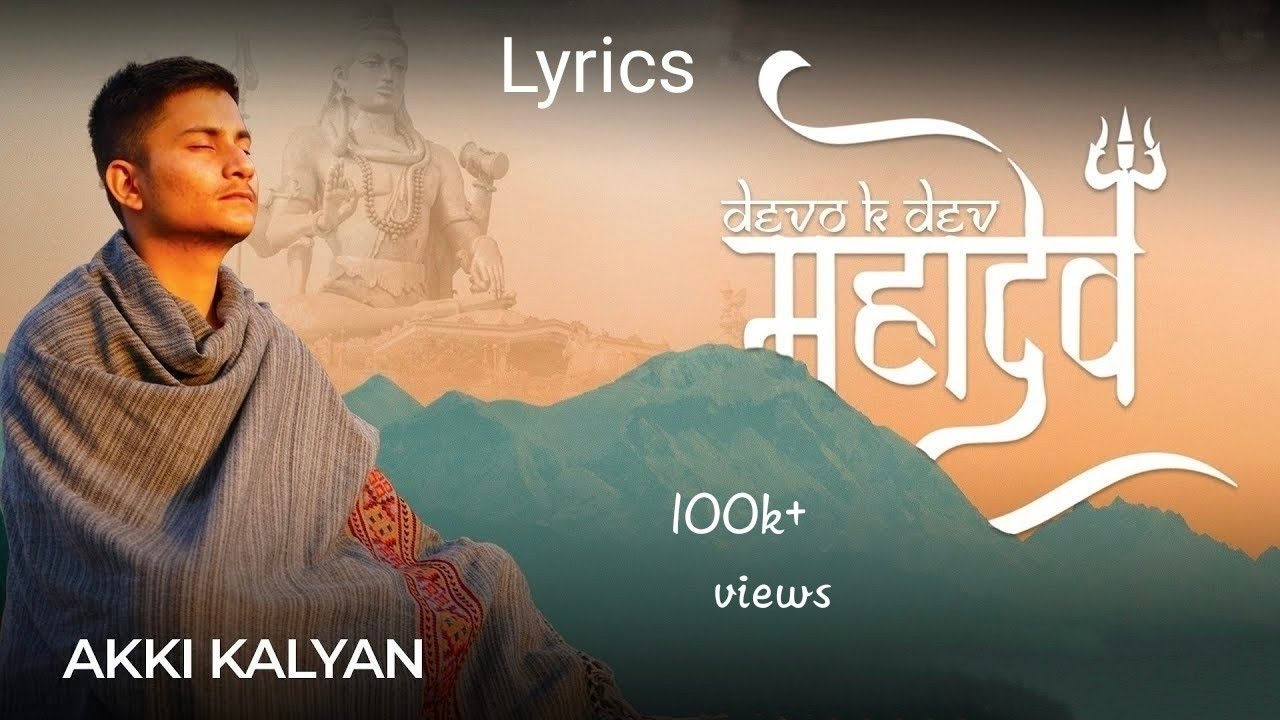 Devon Ke Dev Mahadev  Lyrics   Lyric Time  Akki Kalavan