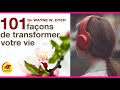 101 facons de transformer sa vie  dr wayne w dyer