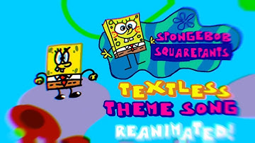 Spongebob Squarepants Theme Song Textless Remake!1!1!1!