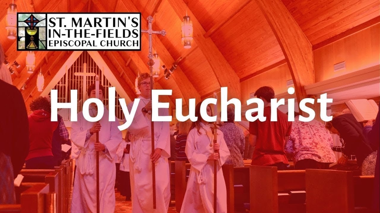Holy Eucharist St Martin s Day YouTube holy-eucharist-st-martin-s-day-youtube