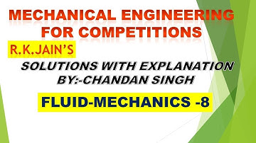R.K.Jain, mechanical solution with explanation Fluid mechanics part 8