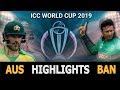 Cricket World Cup 2019 Full Highlights "Australia vs Bangladesh" Full Match Highlights Today