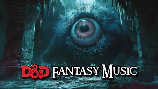 You meet a Giant Beholder - Dark Fantasy Music for DnD & RPG