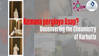 🎙️ Kemana perginya Asap? : Unconvering the Chemistry of Karhutla | Nadine Valerina | CFD XVIII 26`