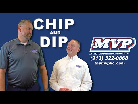 Chip & Dip | MVP Air Conditioning, Heating, Plumbing & Electric | #KansasCitysBest