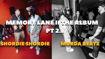 Shordie Shordie & Murda Beatz - Memory Lane 2 The Album Pt 2...