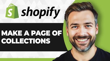 How to Make a Page of Collections on Shopify (Step By Step) (2025 Guide)