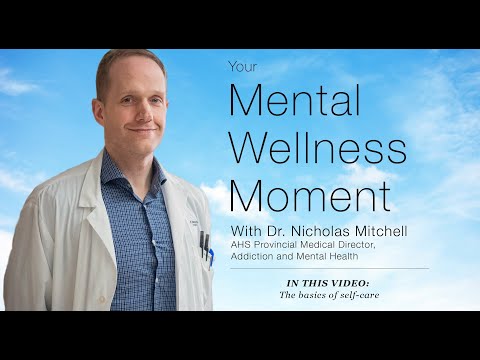 Mental Wellness Moment — The Basics Of Self-care