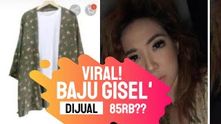 Viral! 'Baju Gisel' Dijual Rp80 Ribu di Marketplace, Mirip di Video