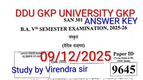 SAN 301 ANSWER KEY 09/12/2025 B.A. 5th SEMESTER SUBJECT SANSKRIT DDU GKP UNIVERSITY GORAKHPUR 