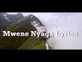 Mwene Nyaga Lyrics video Vizzie Makena