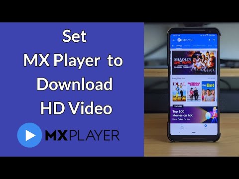 How to Set MX Player App to Download HD Video?
