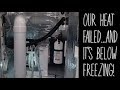 NO! Our Heating System Failed And It's Below Freezing! Onboard Lifestyle ep.41