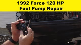 Repairing a Force 120 HP Outboard Fuel System: PROJECT PONTOON Ep 9