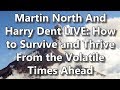 Harry Dent LIVE: How To Survive And Thrive From the Volatile Times Ahead