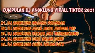 DJ ANGKLUNG MOJANG PRIANGAN VIRAL Tiktok 2021 ll Full Album #fullalbum #2021 #fyp #viral #tiktok