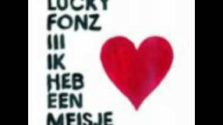 Lucky Fonz III - Ik heb een meisje