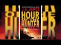 Hour of the hunter part 1  walker family 1 by ja jance  audiobooks full length