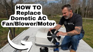 HOW TO Replace Dometic AC Blower, Fan & Motor | RV Camper Trailer | DIY