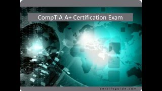 220-901: CompTIA A+ Certification Exam - CertifyGuide Exam Video Training screenshot 4