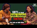 Nidhi razdans exclusive interview her take on ndtv media podcast and youtube full interview