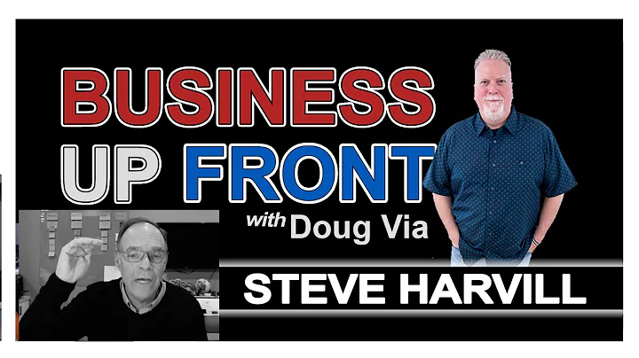 Business Up Front S2 EP5 - Steve Harvill