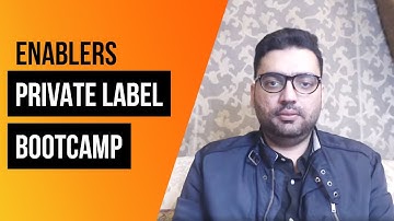 Enablers Private Label Bootcamp | Building your own brand on Amazon