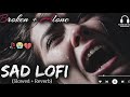 Heartbreaking 💔songs + lofi Mashupsongs Slowed Reverb songsArjit singsong @IndianHeartiqMusic