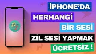 ÜCRETSİZ iPHONE ZİL SESİ DEĞİŞTİRMEK Resimi