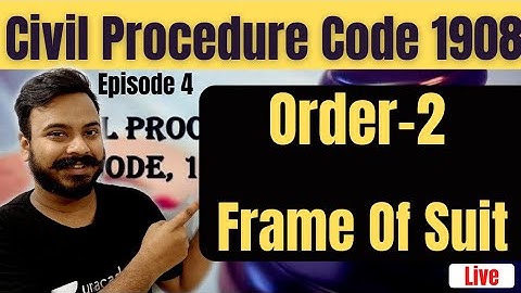 Civil Procedure Code 1908 | Order -2 Of CPC 1908