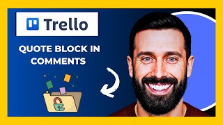 How To Use TRELLO'S  Quote Block In Comments (Complete  2025 Guide)