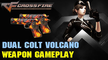 CrossFire VN - Dual Colt Volcano