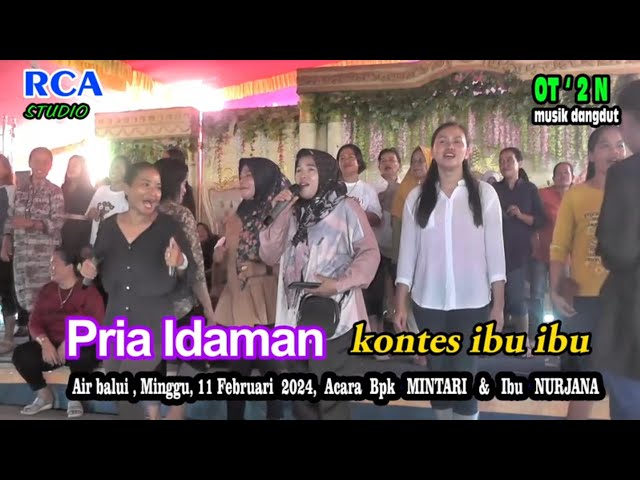 PRIA  IDAMAN  ~ Dangdut  lawas   ~ 𝙊𝙏 2𝙉  || live AIR BALUI // 𝘼𝘾𝘼𝙍𝘼  𝘽𝙋𝙆 𝙈𝙄𝙉𝙏𝘼𝙍𝙄𝘼 u0026 𝙄𝘽𝙐 𝙉𝙐𝙍𝙅𝘼𝙉𝘼 class=